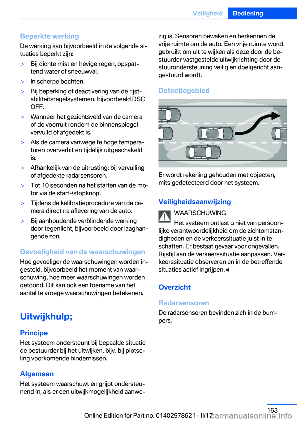 BMW 7 SERIES 2018  Instructieboekjes (in Dutch) �B�e�p�e�r�k�t�e��w�e�r�k�i�n�g�D�e� �w�e�r�k�i�n�g� �k�a�n� �b�i�j�v�o�o�r�b�e�e�l�d� �i�n� �d�e� �v�o�l�g�e�n�d�e� �s�ij
�t�u�a�t�i�e�s� �b�e�p�e�r�k�t� �z�i�j�n�:'y�B�i�j� �d�i�c�h�t�e� �m�i�