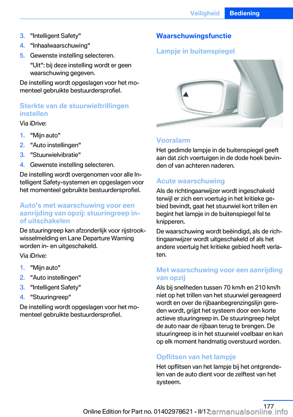 BMW 7 SERIES 2018  Instructieboekjes (in Dutch) �3�.�"�I�n�t�e�l�l�i�g�e�n�t� �S�a�f�e�t�y�"�4�.�"�I�n�h�a�a�l�w�a�a�r�s�c�h�u�w�i�n�g�"�5�.�G�e�w�e�n�s�t�e� �i�n�s�t�e�l�l�i�n�g� �s�e�l�e�c�t�e�r�e�n�.
�"�U�i�t�"�:� �b�i�j�