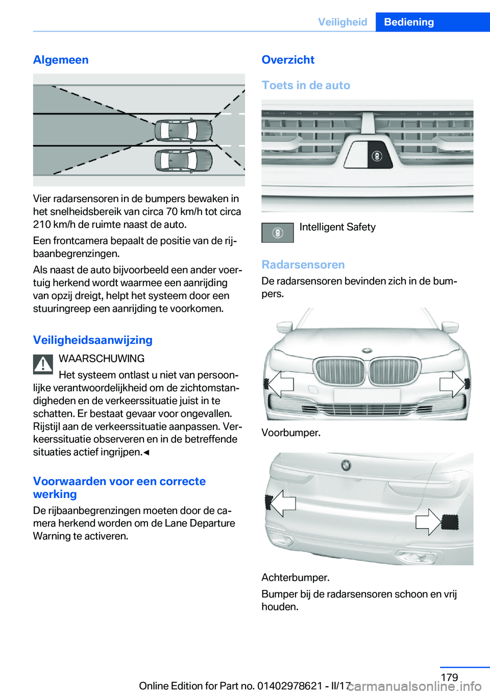 BMW 7 SERIES 2018  Instructieboekjes (in Dutch) �A�l�g�e�m�e�e�n
�V�i�e�r� �r�a�d�a�r�s�e�n�s�o�r�e�n� �i�n� �d�e� �b�u�m�p�e�r�s� �b�e�w�a�k�e�n� �i�n
�h�e�t� �s�n�e�l�h�e�i�d�s�b�e�r�e�i�k� �v�a�n� �c�i�r�c�a� �7�0� �k�m�/�h� �t�o�t� �c�i�r�c�a
�