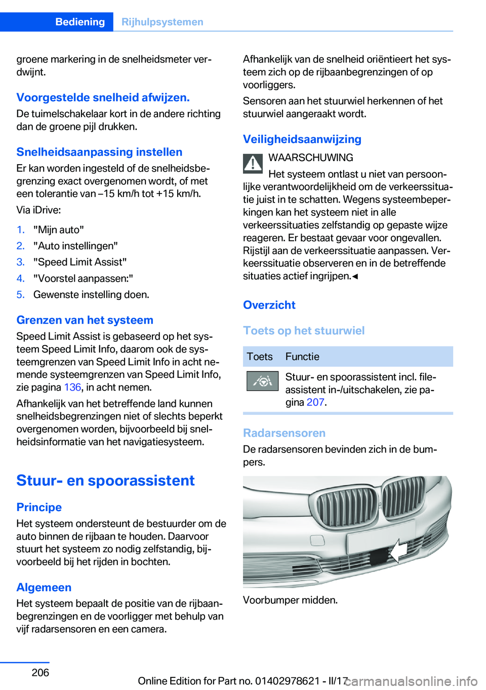 BMW 7 SERIES 2018  Instructieboekjes (in Dutch) �g�r�o�e�n�e� �m�a�r�k�e�r�i�n�g� �i�n� �d�e� �s�n�e�l�h�e�i�d�s�m�e�t�e�r� �v�e�rj
�d�w�i�j�n�t�.
�V�o�o�r�g�e�s�t�e�l�d�e��s�n�e�l�h�e�i�d��a�f�w�i�j�z�e�n�. �D�e� �t�u�i�m�e�l�s�c�h�a�k�e�l�a�a�