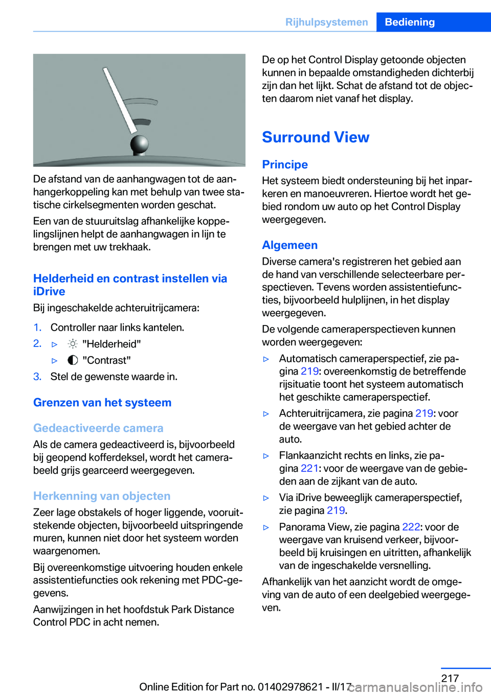 BMW 7 SERIES 2018  Instructieboekjes (in Dutch) �D�e� �a�f�s�t�a�n�d� �v�a�n� �d�e� �a�a�n�h�a�n�g�w�a�g�e�n� �t�o�t� �d�e� �a�a�nj
�h�a�n�g�e�r�k�o�p�p�e�l�i�n�g� �k�a�n� �m�e�t� �b�e�h�u�l�p� �v�a�n� �t�w�e�e� �s�t�aj �t�i�s�c�h�e� �c�i�r�k�e�l