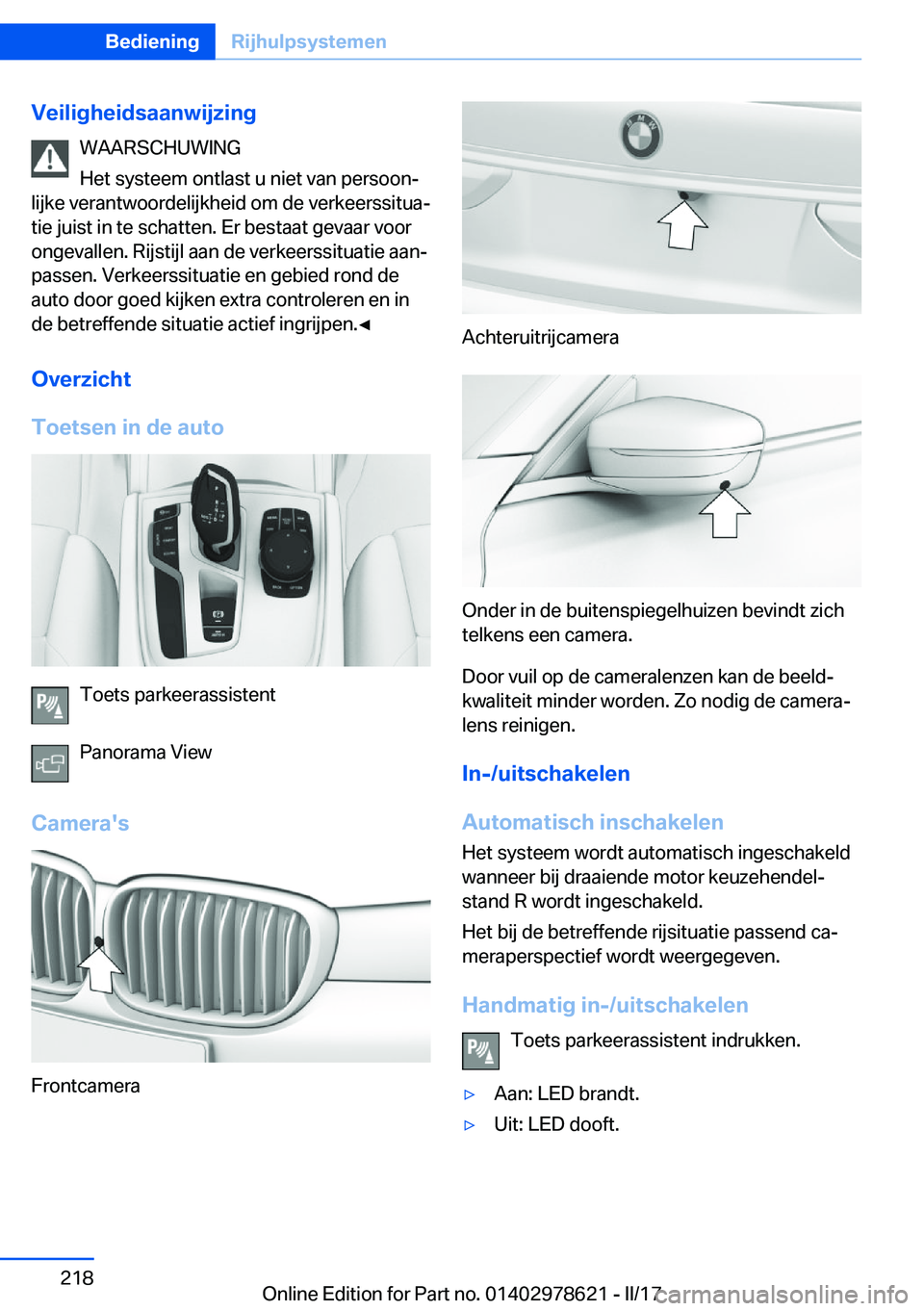 BMW 7 SERIES 2018  Instructieboekjes (in Dutch) �V�e�i�l�i�g�h�e�i�d�s�a�a�n�w�i�j�z�i�n�g�W�A�A�R�S�C�H�U�W�I�N�G
�H�e�t� �s�y�s�t�e�e�m� �o�n�t�l�a�s�t� �u� �n�i�e�t� �v�a�n� �p�e�r�s�o�o�nj
�l�i�j�k�e� �v�e�r�a�n�t�w�o�o�r�d�e�l�i�j�k�h�e�i�d� 