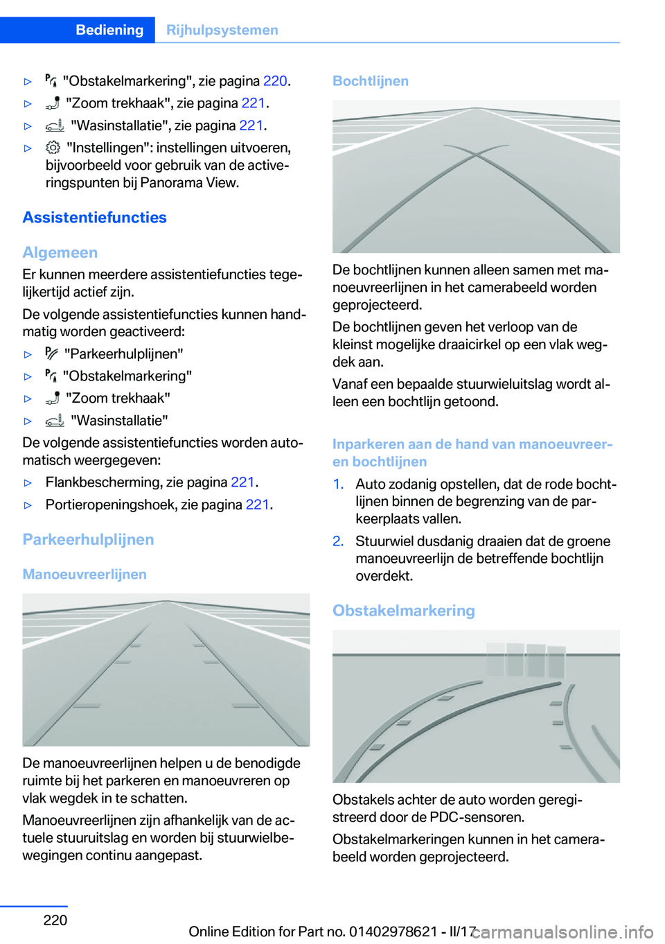 BMW 7 SERIES 2018  Instructieboekjes (in Dutch) 'y� � �"�O�b�s�t�a�k�e�l�m�a�r�k�e�r�i�n�g�"�,� �z�i�e� �p�a�g�i�n�a� �2�2�0�.'y� � �"�Z�o�o�m� �t�r�e�k�h�a�a�k�"�,� �z�i�e� �p�a�g�i�n�a�  �2�2�1�.'y� � �"�W�a�s�i�n�
