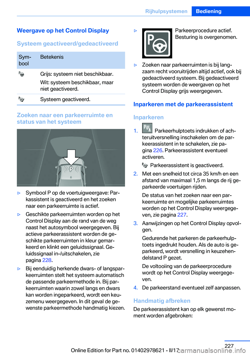 BMW 7 SERIES 2018  Instructieboekjes (in Dutch) �W�e�e�r�g�a�v�e��o�p��h�e�t��C�o�n�t�r�o�l��D�i�s�p�l�a�y
�S�y�s�t�e�e�m��g�e�a�c�t�i�v�e�e�r�d�/�g�e�d�e�a�c�t�i�v�e�e�r�d�S�y�mj
�b�o�o�l�B�e�t�e�k�e�n�i�s� �G�r�i�j�s�:� �s�y�s�t�e�e�m� �n�i