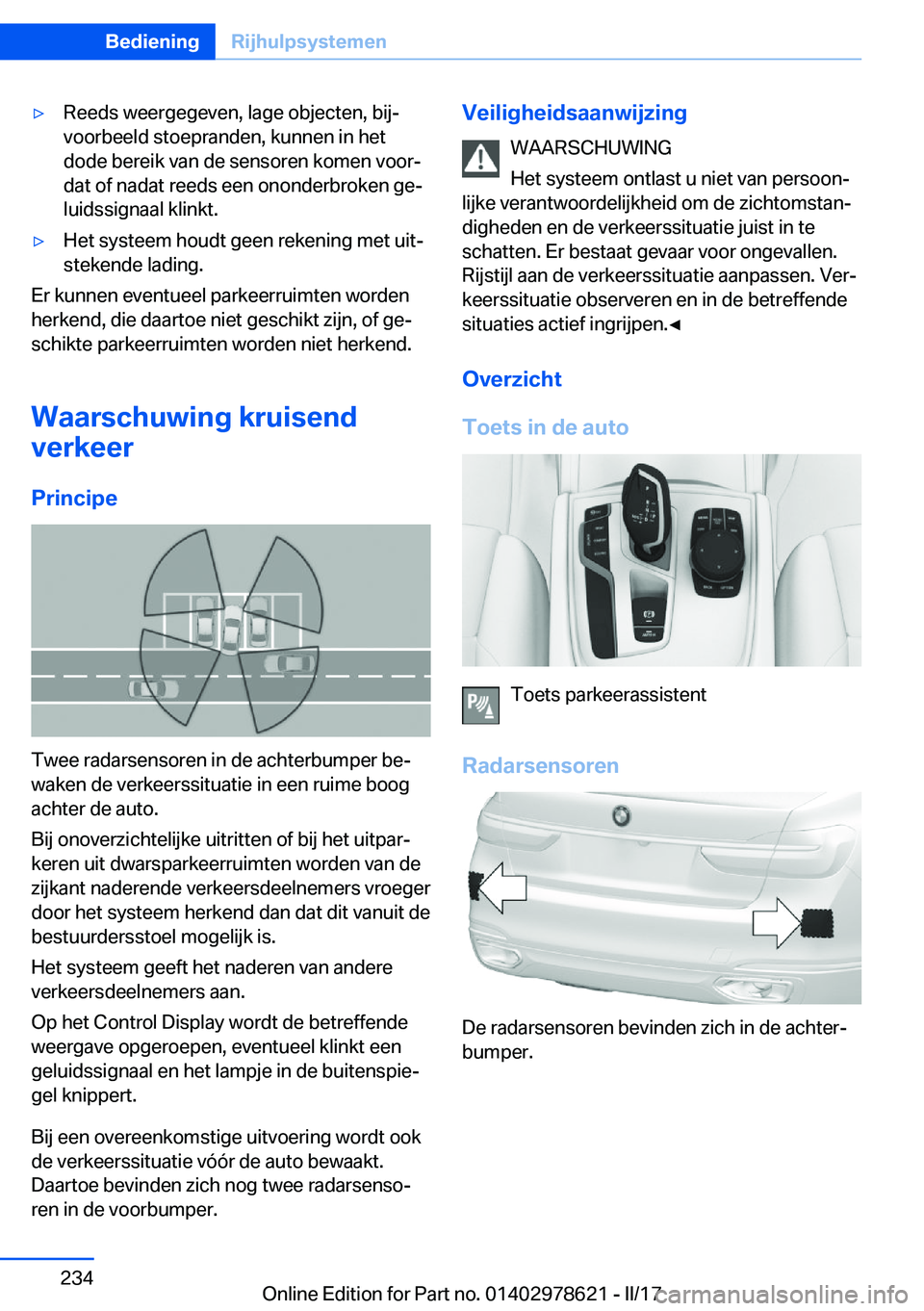 BMW 7 SERIES 2018  Instructieboekjes (in Dutch) 'y�R�e�e�d�s� �w�e�e�r�g�e�g�e�v�e�n�,� �l�a�g�e� �o�b�j�e�c�t�e�n�,� �b�i�jj�v�o�o�r�b�e�e�l�d� �s�t�o�e�p�r�a�n�d�e�n�,� �k�u�n�n�e�n� �i�n� �h�e�t�d�o�d�e� �b�e�r�e�i�k� �v�a�n� �d�e� �s�e�n�s