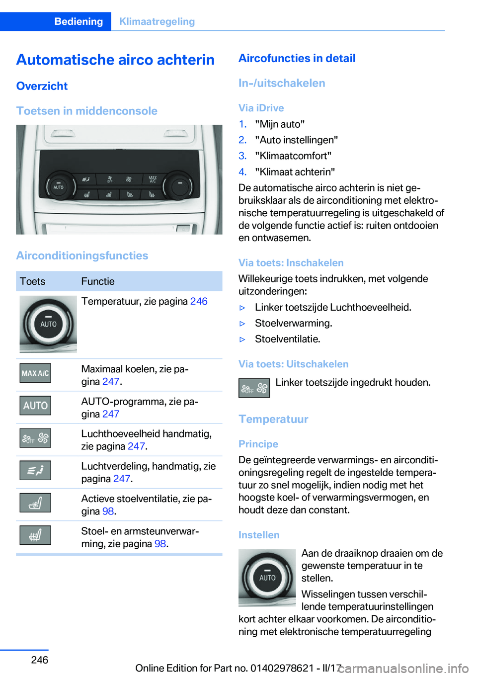 BMW 7 SERIES 2018  Instructieboekjes (in Dutch) �A�u�t�o�m�a�t�i�s�c�h�e��a�i�r�c�o��a�c�h�t�e�r�i�n�O�v�e�r�z�i�c�h�t
�T�o�e�t�s�e�n��i�n��m�i�d�d�e�n�c�o�n�s�o�l�e
�A�i�r�c�o�n�d�i�t�i�o�n�i�n�g�s�f�u�n�c�t�i�e�s
�T�o�e�t�s�F�u�n�c�t�i�e�T�e�