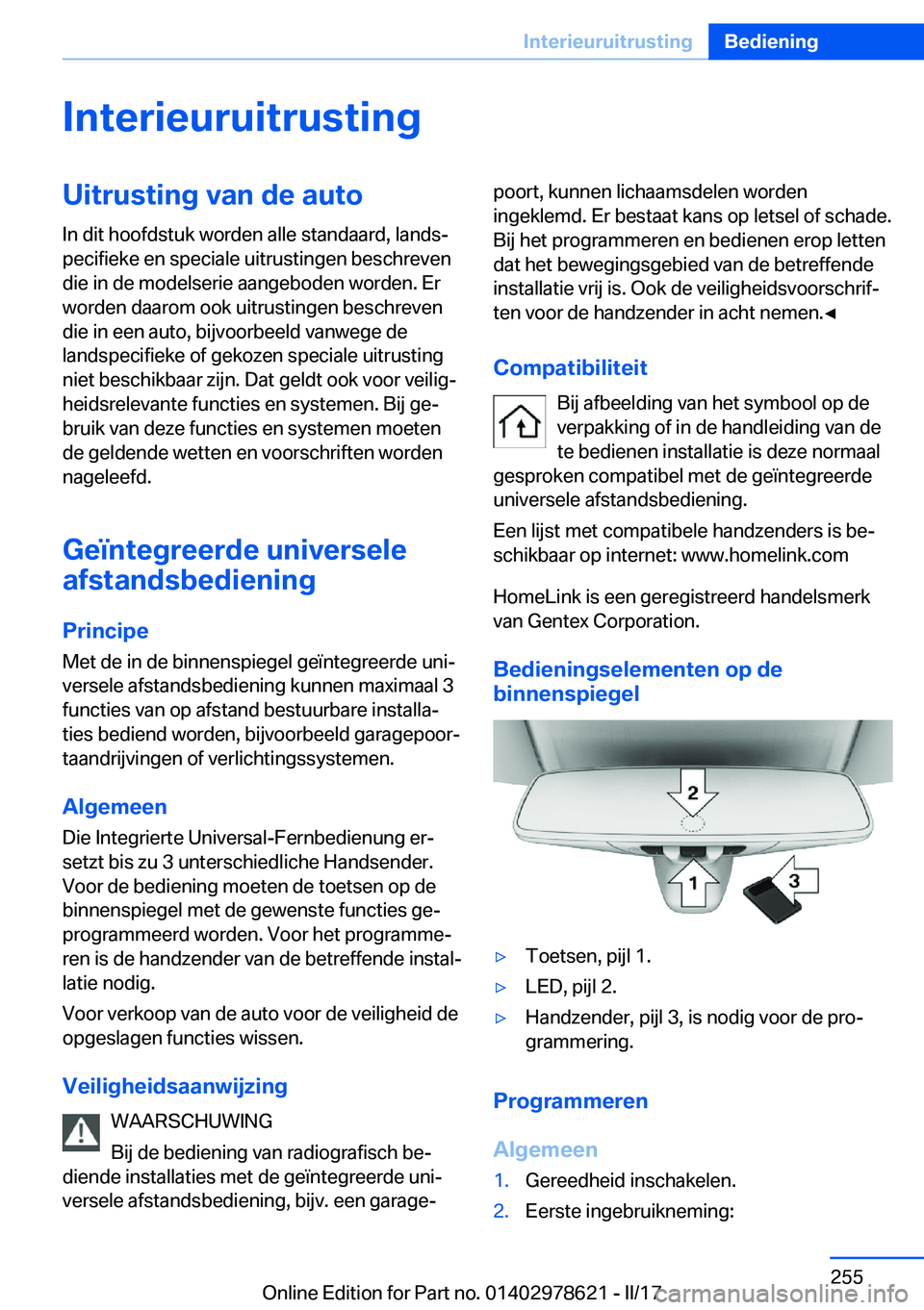 BMW 7 SERIES 2018  Instructieboekjes (in Dutch) �I�n�t�e�r�i�e�u�r�u�i�t�r�u�s�t�i�n�g�U�i�t�r�u�s�t�i�n�g��v�a�n��d�e��a�u�t�o
�I�n� �d�i�t� �h�o�o�f�d�s�t�u�k� �w�o�r�d�e�n� �a�l�l�e� �s�t�a�n�d�a�a�r�d�,� �l�a�n�d�sj
�p�e�c�i�f�i�e�k�e� �e�n