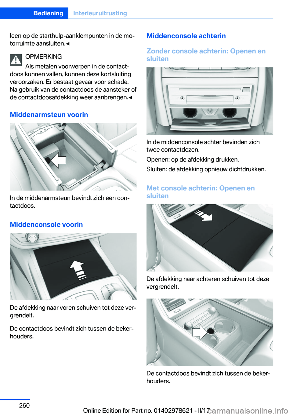 BMW 7 SERIES 2018  Instructieboekjes (in Dutch) �l�e�e�n� �o�p� �d�e� �s�t�a�r�t�h�u�l�p�-�a�a�n�k�l�e�m�p�u�n�t�e�n� �i�n� �d�e� �m�oj
�t�o�r�r�u�i�m�t�e� �a�a�n�s�l�u�i�t�e�n�.'