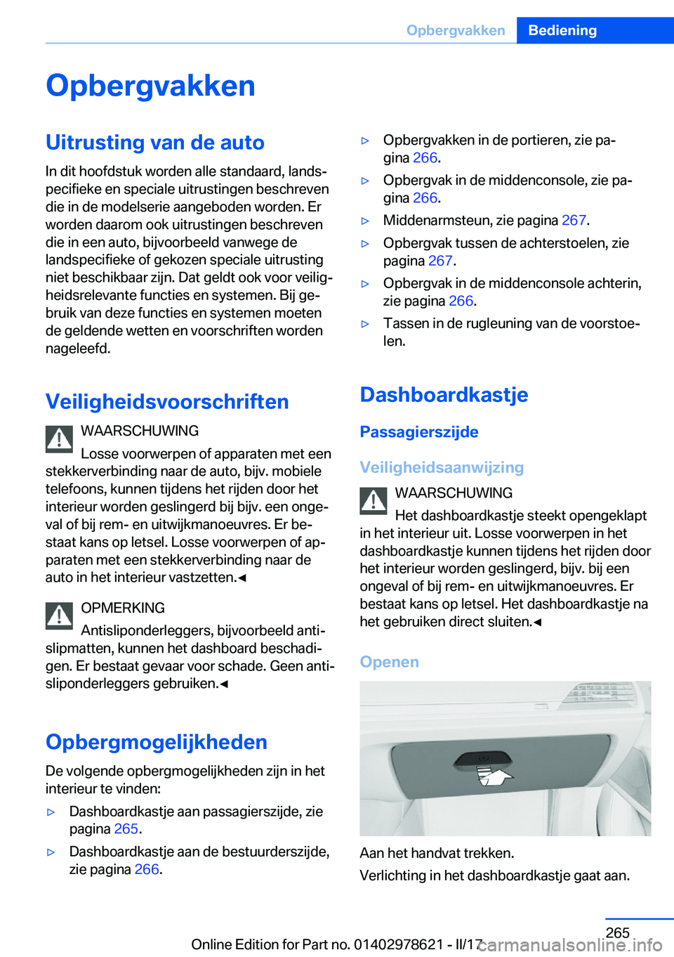 BMW 7 SERIES 2018  Instructieboekjes (in Dutch) �O�p�b�e�r�g�v�a�k�k�e�n�U�i�t�r�u�s�t�i�n�g��v�a�n��d�e��a�u�t�o�I�n� �d�i�t� �h�o�o�f�d�s�t�u�k� �w�o�r�d�e�n� �a�l�l�e� �s�t�a�n�d�a�a�r�d�,� �l�a�n�d�sj
�p�e�c�i�f�i�e�k�e� �e�n� �s�p�e�c�i�a�