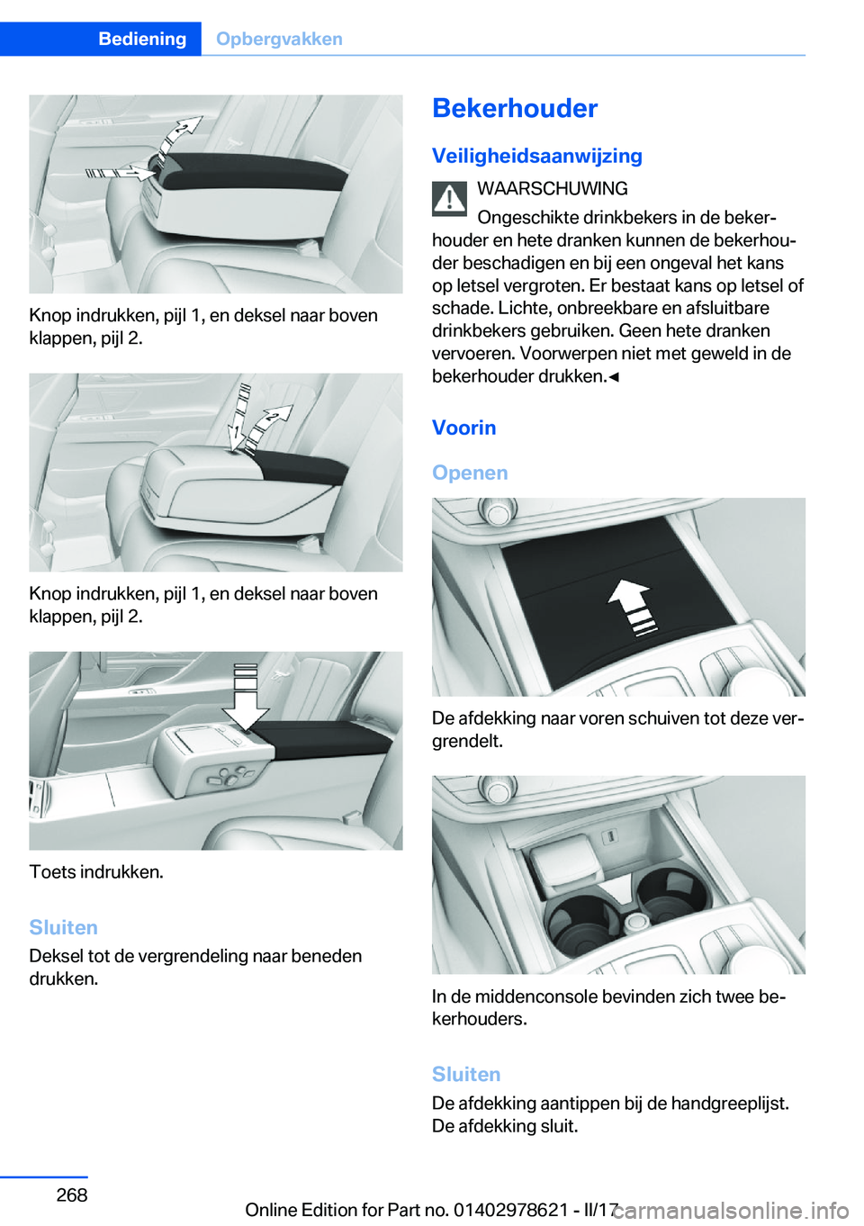 BMW 7 SERIES 2018  Instructieboekjes (in Dutch) �K�n�o�p� �i�n�d�r�u�k�k�e�n�,� �p�i�j�l� �1�,� �e�n� �d�e�k�s�e�l� �n�a�a�r� �b�o�v�e�n
�k�l�a�p�p�e�n�,� �p�i�j�l� �2�.
�K�n�o�p� �i�n�d�r�u�k�k�e�n�,� �p�i�j�l� �1�,� �e�n� �d�e�k�s�e�l� �n�a�a�r� 