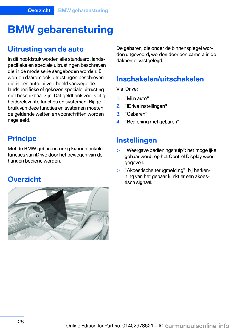 BMW 7 SERIES 2018  Instructieboekjes (in Dutch) �B�M�W��g�e�b�a�r�e�n�s�t�u�r�i�n�g�U�i�t�r�u�s�t�i�n�g��v�a�n��d�e��a�u�t�o�I�n� �d�i�t� �h�o�o�f�d�s�t�u�k� �w�o�r�d�e�n� �a�l�l�e� �s�t�a�n�d�a�a�r�d�,� �l�a�n�d�sj
�p�e�c�i�f�i�e�k�e� �e�n� �