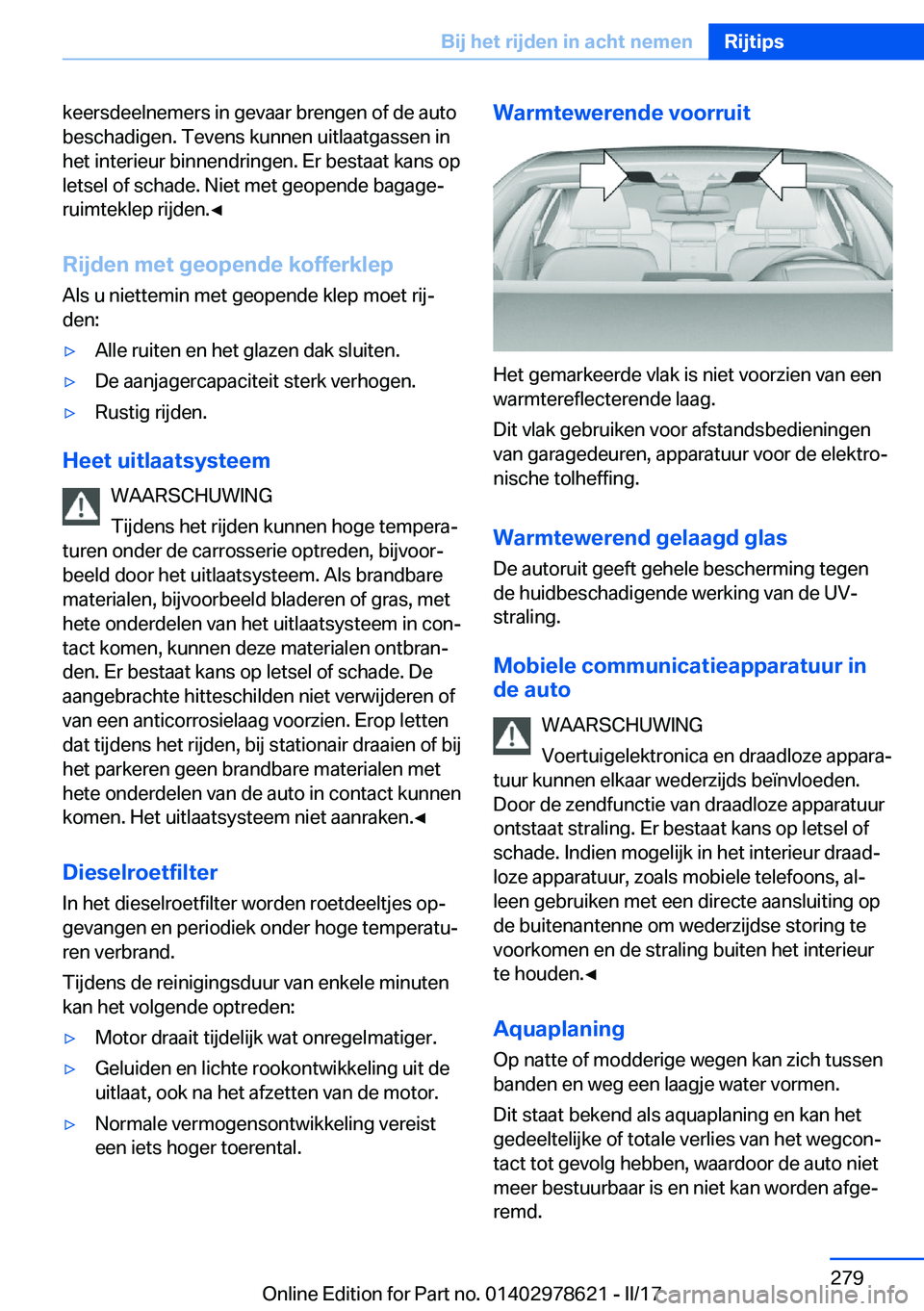 BMW 7 SERIES 2018  Instructieboekjes (in Dutch) �k�e�e�r�s�d�e�e�l�n�e�m�e�r�s� �i�n� �g�e�v�a�a�r� �b�r�e�n�g�e�n� �o�f� �d�e� �a�u�t�o�b�e�s�c�h�a�d�i�g�e�n�.� �T�e�v�e�n�s� �k�u�n�n�e�n� �u�i�t�l�a�a�t�g�a�s�s�e�n� �i�n
�h�e�t� �i�n�t�e�r�i�e�u�