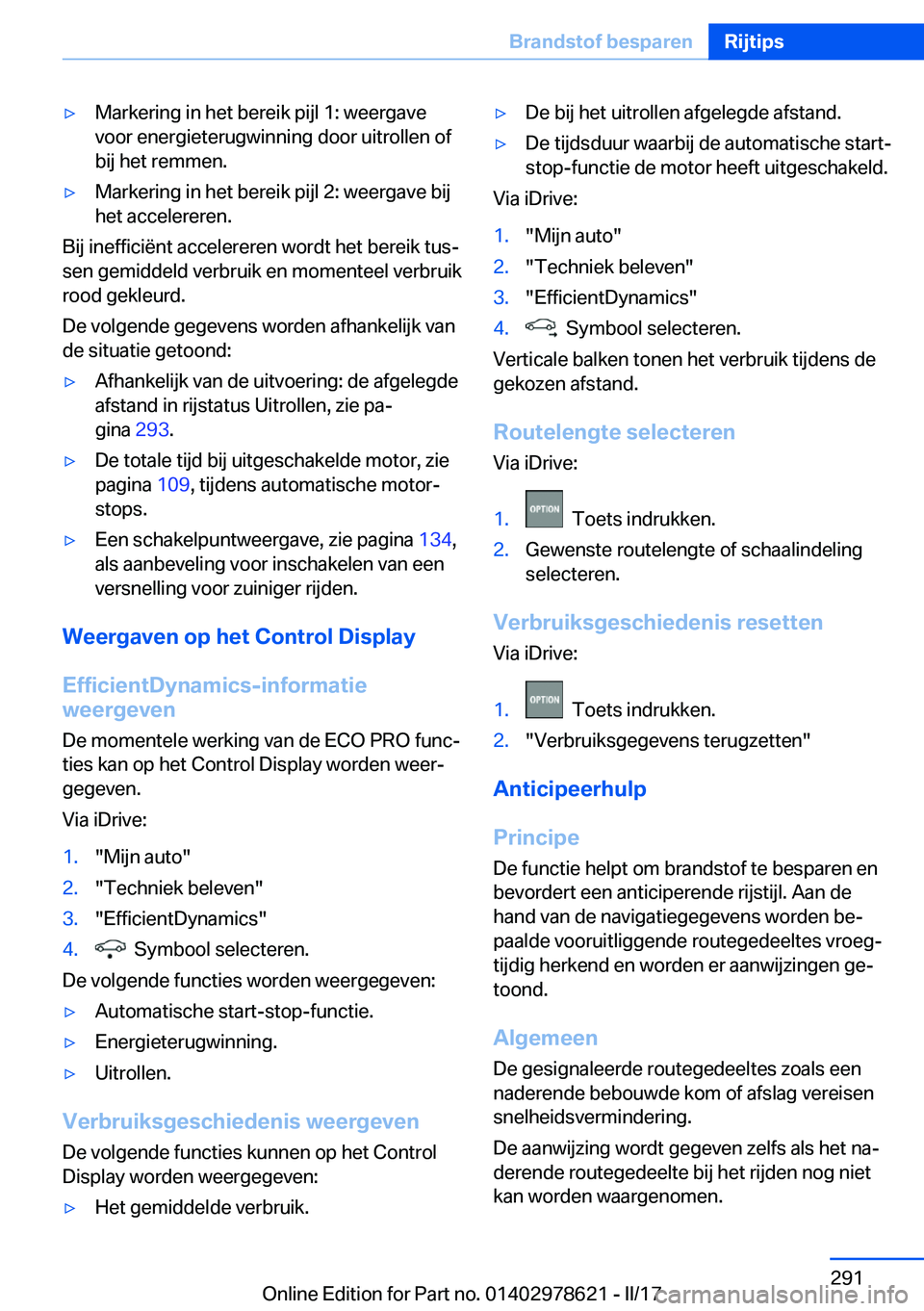 BMW 7 SERIES 2018  Instructieboekjes (in Dutch) 'y�M�a�r�k�e�r�i�n�g� �i�n� �h�e�t� �b�e�r�e�i�k� �p�i�j�l� �1�:� �w�e�e�r�g�a�v�e
�v�o�o�r� �e�n�e�r�g�i�e�t�e�r�u�g�w�i�n�n�i�n�g� �d�o�o�r� �u�i�t�r�o�l�l�e�n� �o�f
�b�i�j� �h�e�t� �r�e�m�m�e�n