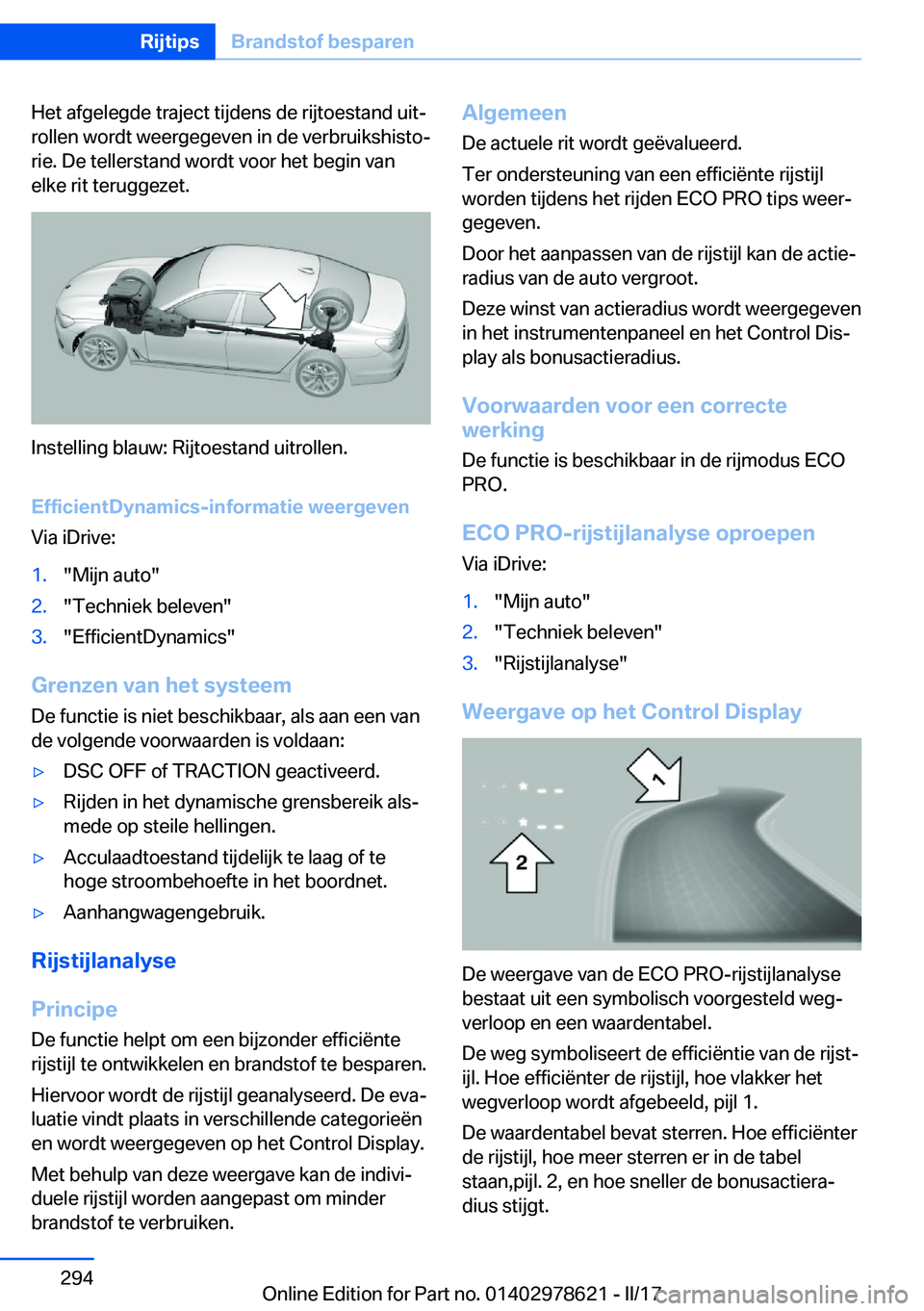 BMW 7 SERIES 2018  Instructieboekjes (in Dutch) �H�e�t� �a�f�g�e�l�e�g�d�e� �t�r�a�j�e�c�t� �t�i�j�d�e�n�s� �d�e� �r�i�j�t�o�e�s�t�a�n�d� �u�i�tj
�r�o�l�l�e�n� �w�o�r�d�t� �w�e�e�r�g�e�g�e�v�e�n� �i�n� �d�e� �v�e�r�b�r�u�i�k�s�h�i�s�t�oj
�r�i�e�.