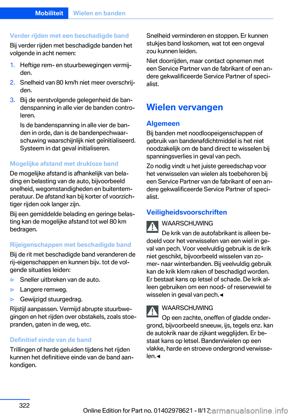BMW 7 SERIES 2018  Instructieboekjes (in Dutch) �V�e�r�d�e�r��r�i�j�d�e�n��m�e�t��e�e�n��b�e�s�c�h�a�d�i�g�d�e��b�a�n�d�B�i�j� �v�e�r�d�e�r� �r�i�j�d�e�n� �m�e�t� �b�e�s�c�h�a�d�i�g�d�e� �b�a�n�d�e�n� �h�e�t�v�o�l�g�e�n�d�e� �i�n� �a�c�h�t� �n