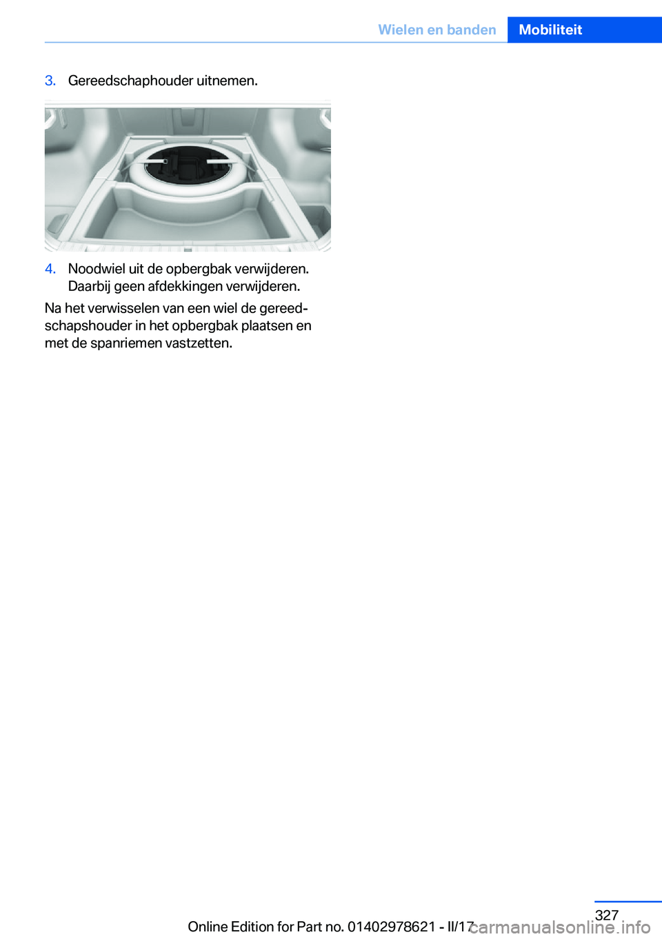 BMW 7 SERIES 2018  Instructieboekjes (in Dutch) �3�.�G�e�r�e�e�d�s�c�h�a�p�h�o�u�d�e�r� �u�i�t�n�e�m�e�n�.�4�.�N�o�o�d�w�i�e�l� �u�i�t� �d�e� �o�p�b�e�r�g�b�a�k� �v�e�r�w�i�j�d�e�r�e�n�.�D�a�a�r�b�i�j� �g�e�e�n� �a�f�d�e�k�k�i�n�g�e�n� �v�e�r�w�i�j