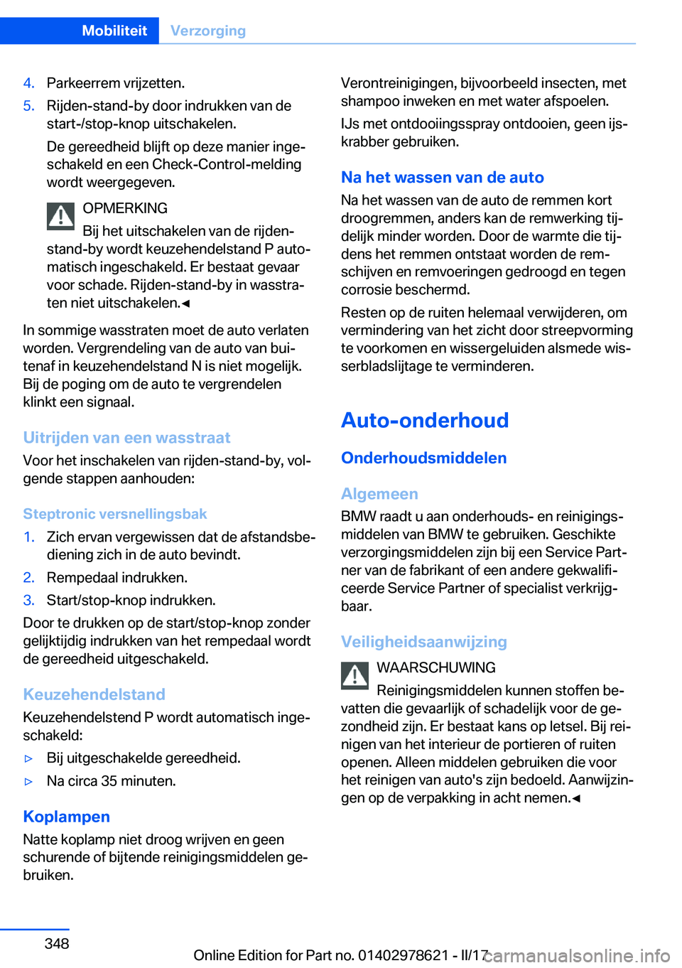 BMW 7 SERIES 2018  Instructieboekjes (in Dutch) �4�.�P�a�r�k�e�e�r�r�e�m� �v�r�i�j�z�e�t�t�e�n�.�5�.�R�i�j�d�e�n�-�s�t�a�n�d�-�b�y� �d�o�o�r� �i�n�d�r�u�k�k�e�n� �v�a�n� �d�e
�s�t�a�r�t�-�/�s�t�o�p�-�k�n�o�p� �u�i�t�s�c�h�a�k�e�l�e�n�.
�D�e� �g�e�r