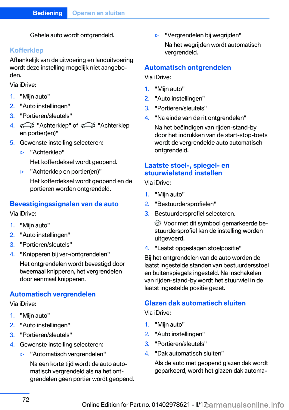 BMW 7 SERIES 2018  Instructieboekjes (in Dutch) �G�e�h�e�l�e� �a�u�t�o� �w�o�r�d�t� �o�n�t�g�r�e�n�d�e�l�d�.
�K�o�f�f�e�r�k�l�e�p
�A�f�h�a�n�k�e�l�i�j�k� �v�a�n� �d�e� �u�i�t�v�o�e�r�i�n�g� �e�n� �l�a�n�d�u�i�t�v�o�e�r�i�n�g
�w�o�r�d�t� �d�e�z�e� �