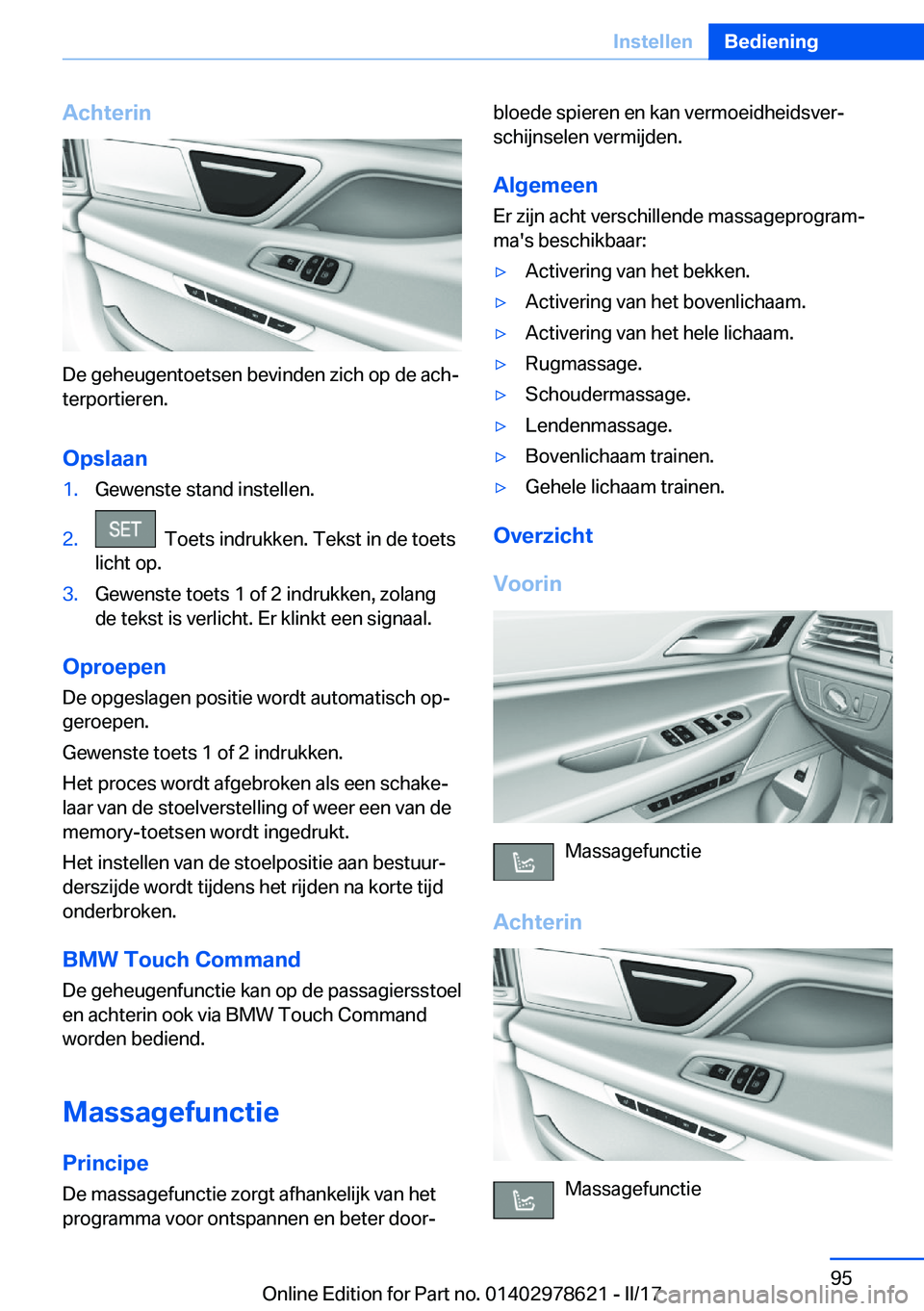 BMW 7 SERIES 2018  Instructieboekjes (in Dutch) �A�c�h�t�e�r�i�n
�D�e� �g�e�h�e�u�g�e�n�t�o�e�t�s�e�n� �b�e�v�i�n�d�e�n� �z�i�c�h� �o�p� �d�e� �a�c�hj
�t�e�r�p�o�r�t�i�e�r�e�n�.
�O�p�s�l�a�a�n
�1�.�G�e�w�e�n�s�t�e� �s�t�a�n�d� �i�n�s�t�e�l�l�e�n�.
