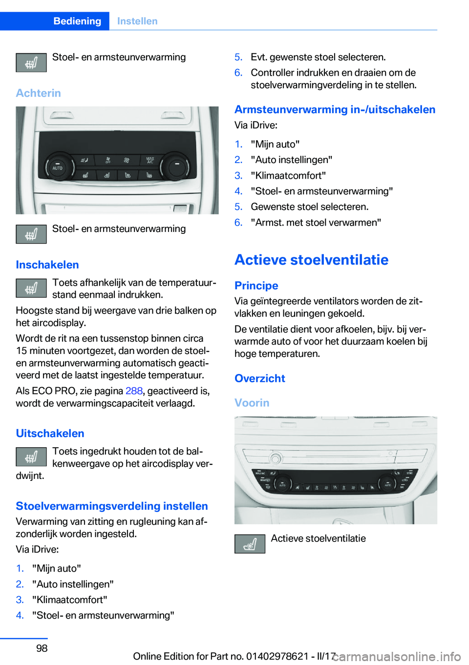 BMW 7 SERIES 2018  Instructieboekjes (in Dutch) �S�t�o�e�l�-� �e�n� �a�r�m�s�t�e�u�n�v�e�r�w�a�r�m�i�n�g
�A�c�h�t�e�r�i�n
�S�t�o�e�l�-� �e�n� �a�r�m�s�t�e�u�n�v�e�r�w�a�r�m�i�n�g
�I�n�s�c�h�a�k�e�l�e�n �T�o�e�t�s� �a�f�h�a�n�k�e�l�i�j�k� �v�a�n� �d