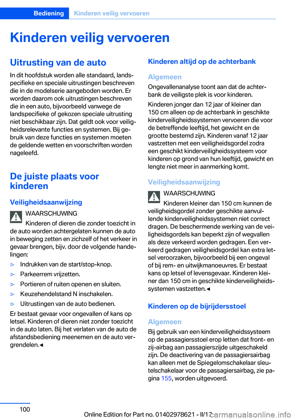 BMW 7 SERIES 2018  Instructieboekjes (in Dutch) �K�i�n�d�e�r�e�n��v�e�i�l�i�g��v�e�r�v�o�e�r�e�n�U�i�t�r�u�s�t�i�n�g��v�a�n��d�e��a�u�t�o�I�n� �d�i�t� �h�o�o�f�d�s�t�u�k� �w�o�r�d�e�n� �a�l�l�e� �s�t�a�n�d�a�a�r�d�,� �l�a�n�d�sj
�p�e�c�i�f�i�