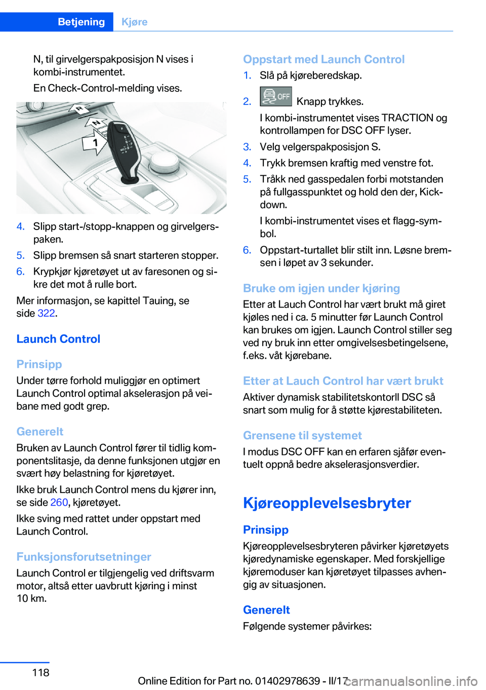 BMW 7 SERIES 2018  InstruksjonsbØker (in Norwegian) �N�,� �t�i�l� �g�i�r�v�e�l�g�e�r�s�p�a�k�p�o�s�i�s�j�o�n� �N� �v�i�s�e�s� �i
�k�o�m�b�i�-�i�n�s�t�r�u�m�e�n�t�e�t�.
�E�n� �C�h�e�c�k�-�C�o�n�t�r�o�l�-�m�e�l�d�i�n�g� �v�i�s�e�s�.�4�.�S�l�i�p�p� �s�t�a