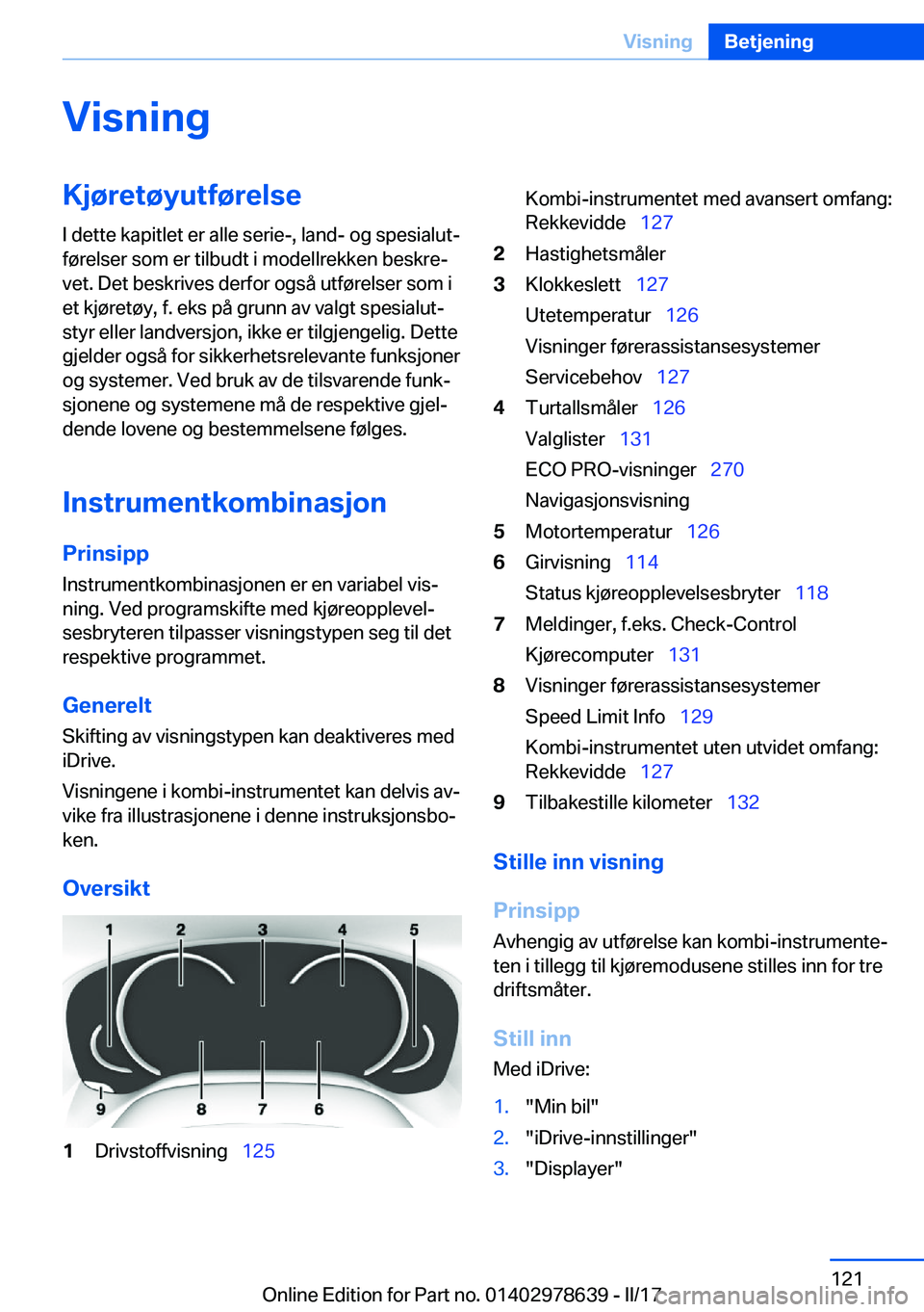 BMW 7 SERIES 2018  InstruksjonsbØker (in Norwegian) �V�i�s�n�i�n�g�K�j�