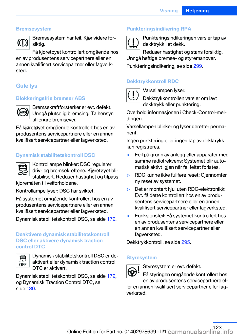 BMW 7 SERIES 2018  InstruksjonsbØker (in Norwegian) �B�r�e�m�s�e�s�y�s�t�e�m�B�r�e�m�s�e�s�y�s�t�e�m� �h�a�r� �f�e�i�l�.� �K�j�