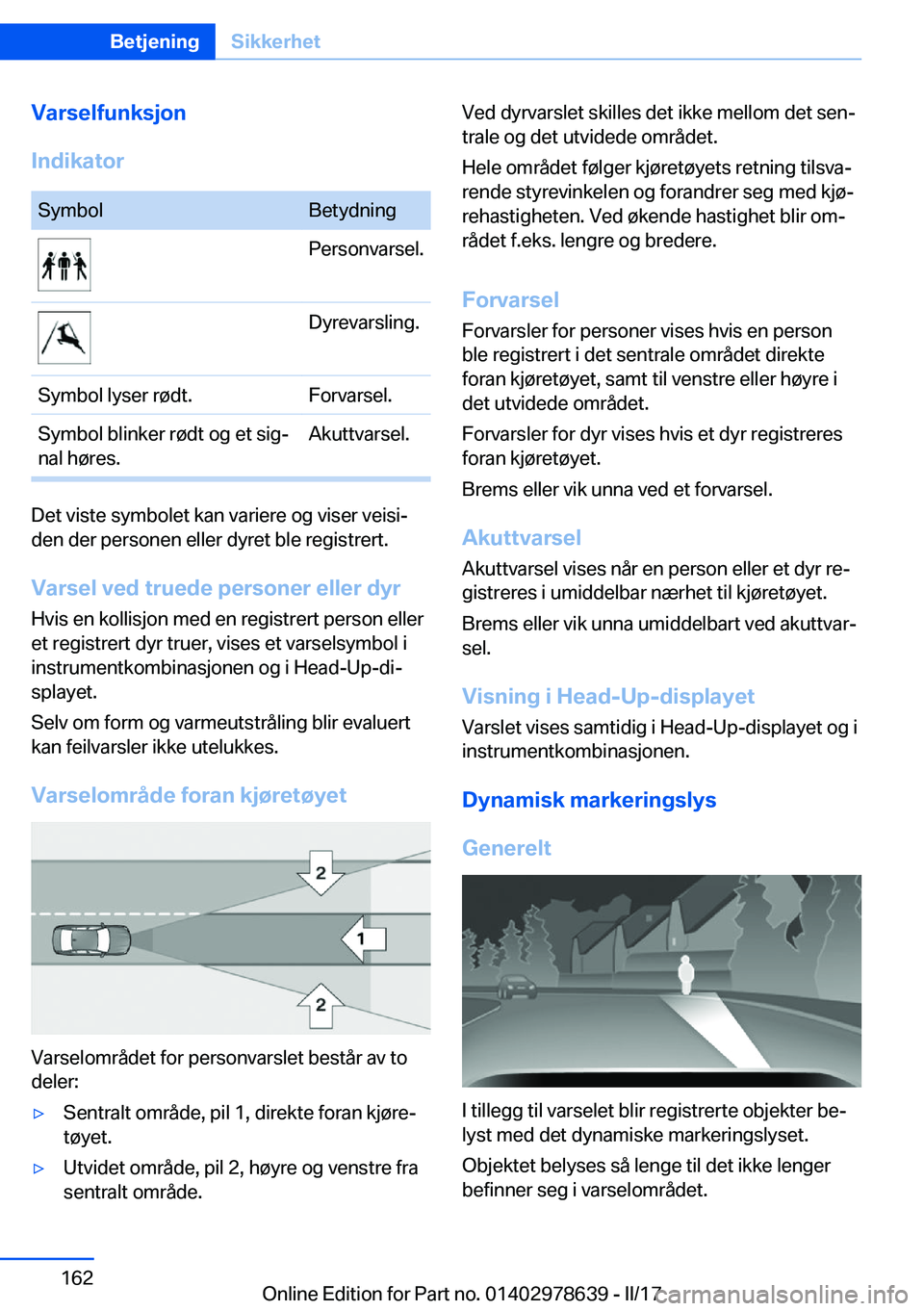 BMW 7 SERIES 2018  InstruksjonsbØker (in Norwegian) �V�a�r�s�e�l�f�u�n�k�s�j�o�n
�I�n�d�i�k�a�t�o�r�S�y�m�b�o�l�B�e�t�y�d�n�i�n�g�P�e�r�s�o�n�v�a�r�s�e�l�.�D�y�r�e�v�a�r�s�l�i�n�g�.�S�y�m�b�o�l� �l�y�s�e�r� �r�