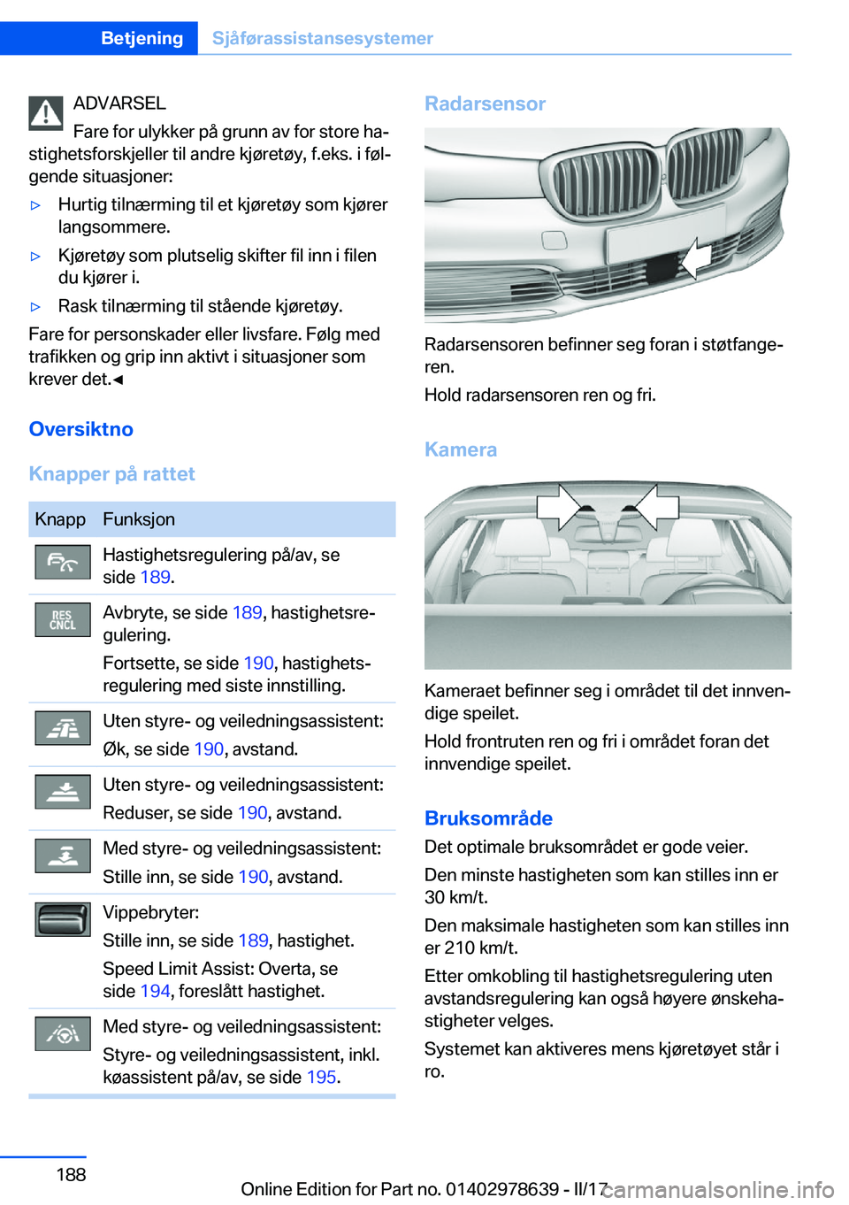 BMW 7 SERIES 2018  InstruksjonsbØker (in Norwegian) �A�D�V�A�R�S�E�L
�F�a�r�e� �f�o�r� �u�l�y�k�k�e�r� �p�å� �g�r�u�n�n� �a�v� �f�o�r� �s�t�o�r�e� �h�aj
�s�t�i�g�h�e�t�s�f�o�r�s�k�j�e�l�l�e�r� �t�i�l� �a�n�d�r�e� �k�j�