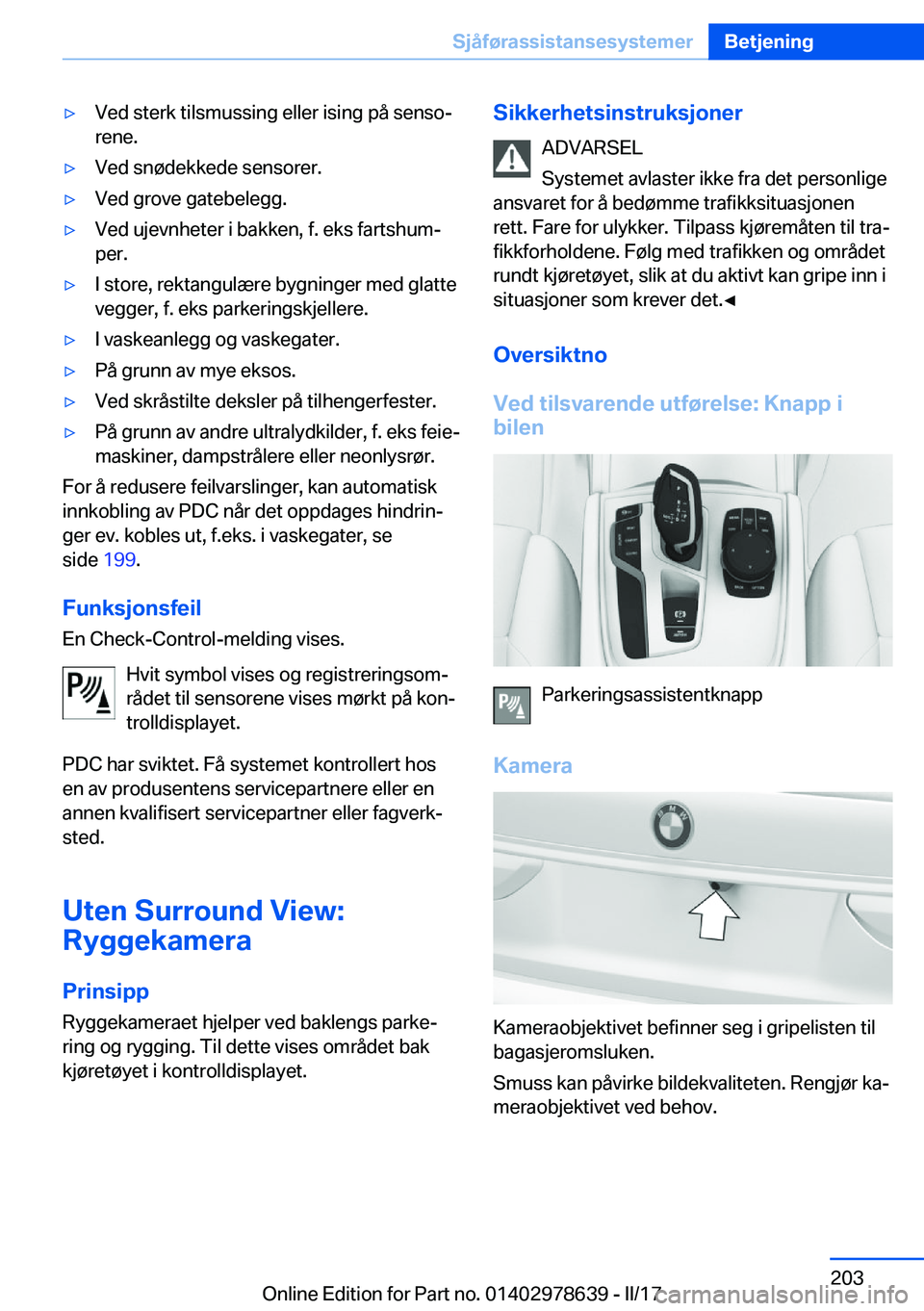 BMW 7 SERIES 2018  InstruksjonsbØker (in Norwegian) 'y�V�e�d� �s�t�e�r�k� �t�i�l�s�m�u�s�s�i�n�g� �e�l�l�e�r� �i�s�i�n�g� �p�å� �s�e�n�s�oj�r�e�n�e�.'y�V�e�d� �s�n�