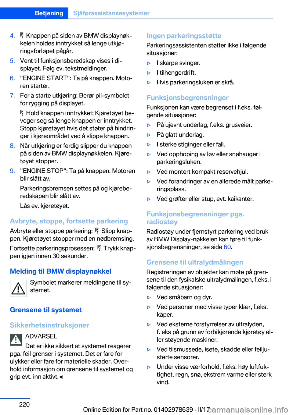 BMW 7 SERIES 2018  InstruksjonsbØker (in Norwegian) �4�.� � �K�n�a�p�p�e�n� �p�å� �s�i�d�e�n� �a�v� �B�M�W� �d�i�s�p�l�a�y�n�
