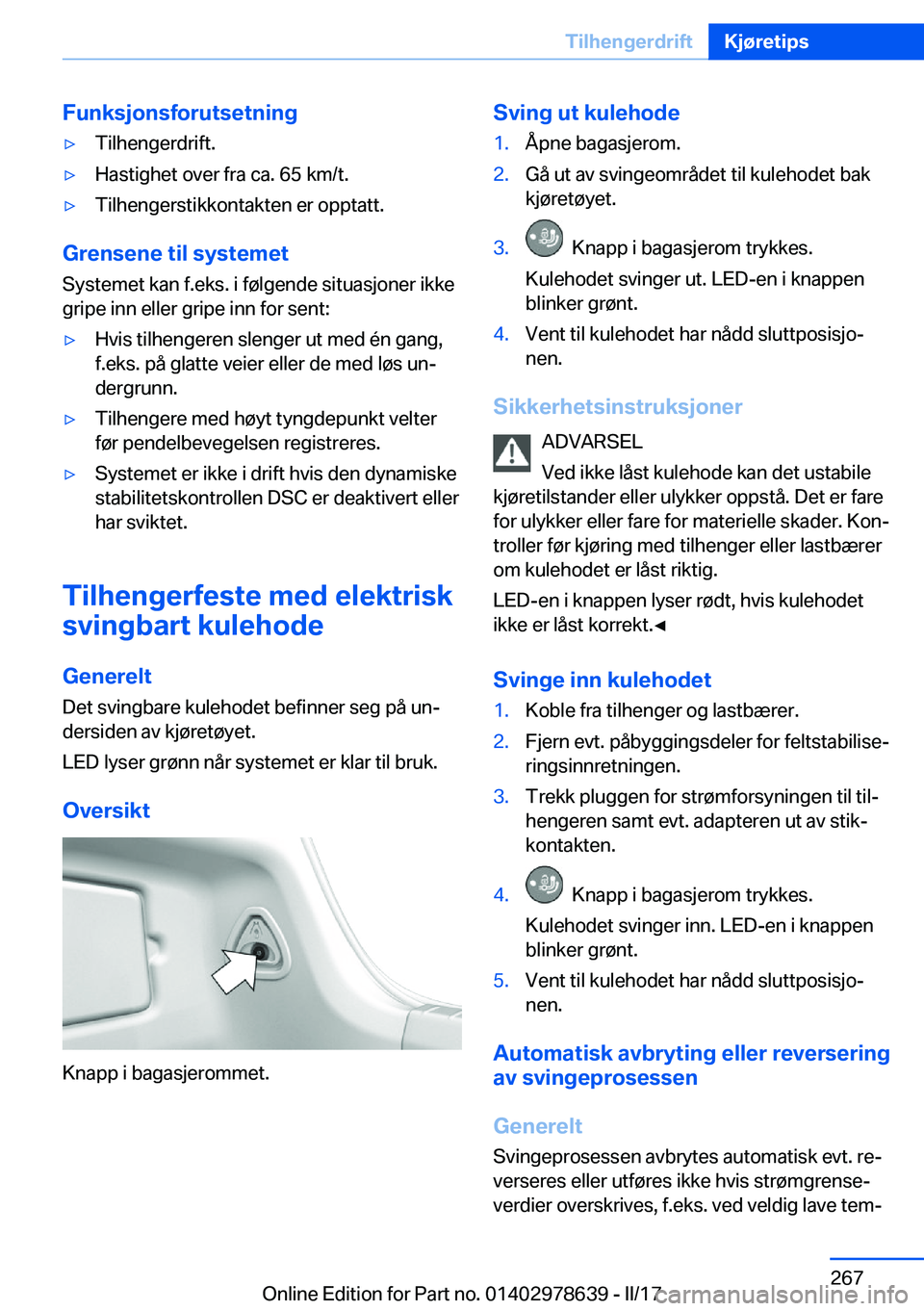 BMW 7 SERIES 2018  InstruksjonsbØker (in Norwegian) �F�u�n�k�s�j�o�n�s�f�o�r�u�t�s�e�t�n�i�n�g'y�T�i�l�h�e�n�g�e�r�d�r�i�f�t�.'y�H�a�s�t�i�g�h�e�t� �o�v�e�r� �f�r�a� �c�a�.� �6�5� �k�m�/�t�.'y�T�i�l�h�e�n�g�e�r�s�t�i�k�k�o�n�t�a�k�t�e�n� �e