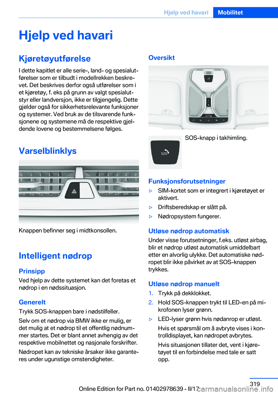 BMW 7 SERIES 2018  InstruksjonsbØker (in Norwegian) �H�j�e�l�p��v�e�d��h�a�v�a�r�i�K�j�