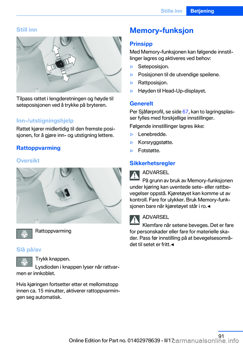 BMW 7 SERIES 2018  InstruksjonsbØker (in Norwegian) �S�t�i�l�l��i�n�n
�T�i�l�p�a�s�s� �r�a�t�t�e�t� �i� �l�e�n�g�d�e�r�e�t�n�i�n�g�e�n� �o�g� �h�