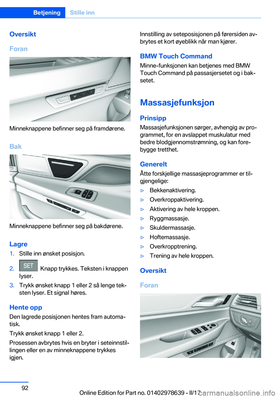 BMW 7 SERIES 2018  InstruksjonsbØker (in Norwegian) �O�v�e�r�s�i�k�t
�F�o�r�a�n
�M�i�n�n�e�k�n�a�p�p�e�n�e� �b�e�f�i�n�n�e�r� �s�e�g� �p�å� �f�r�a�m�d�