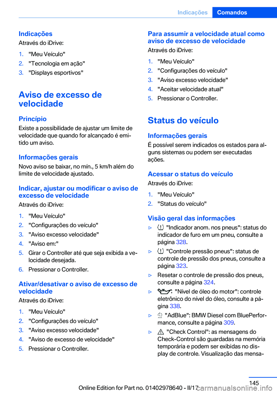 BMW 7 SERIES 2018  Manual do condutor (in Portuguese) �I�n�d�i�c�a�