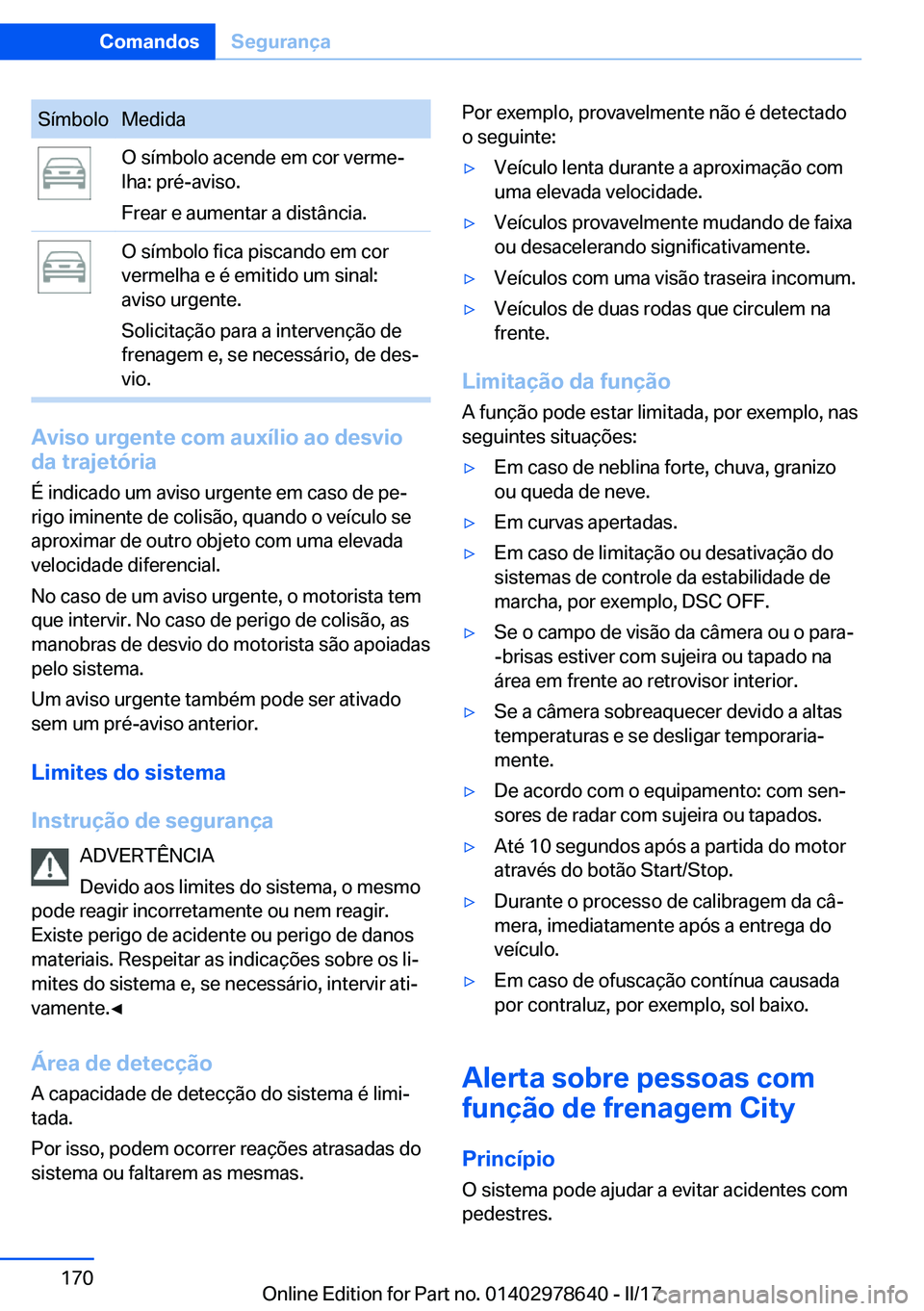 BMW 7 SERIES 2018  Manual do condutor (in Portuguese) �S�