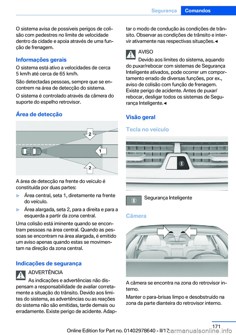 BMW 7 SERIES 2018  Manual do condutor (in Portuguese) �O� �s�i�s�t�e�m�a� �a�v�i�s�a� �d�e� �p�o�s�s�