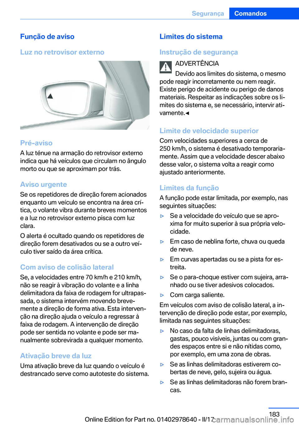 BMW 7 SERIES 2018  Manual do condutor (in Portuguese) �F�u�n�