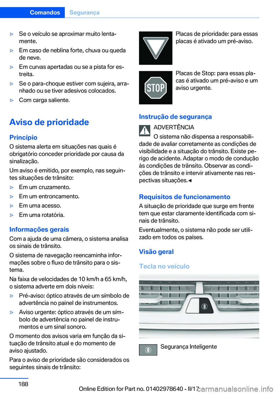 BMW 7 SERIES 2018  Manual do condutor (in Portuguese) 'y�S�e� �o� �v�e�