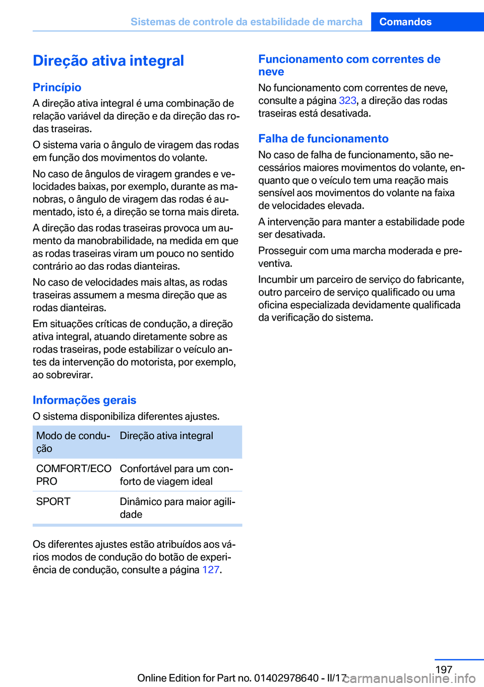 BMW 7 SERIES 2018  Manual do condutor (in Portuguese) �D�i�r�e�