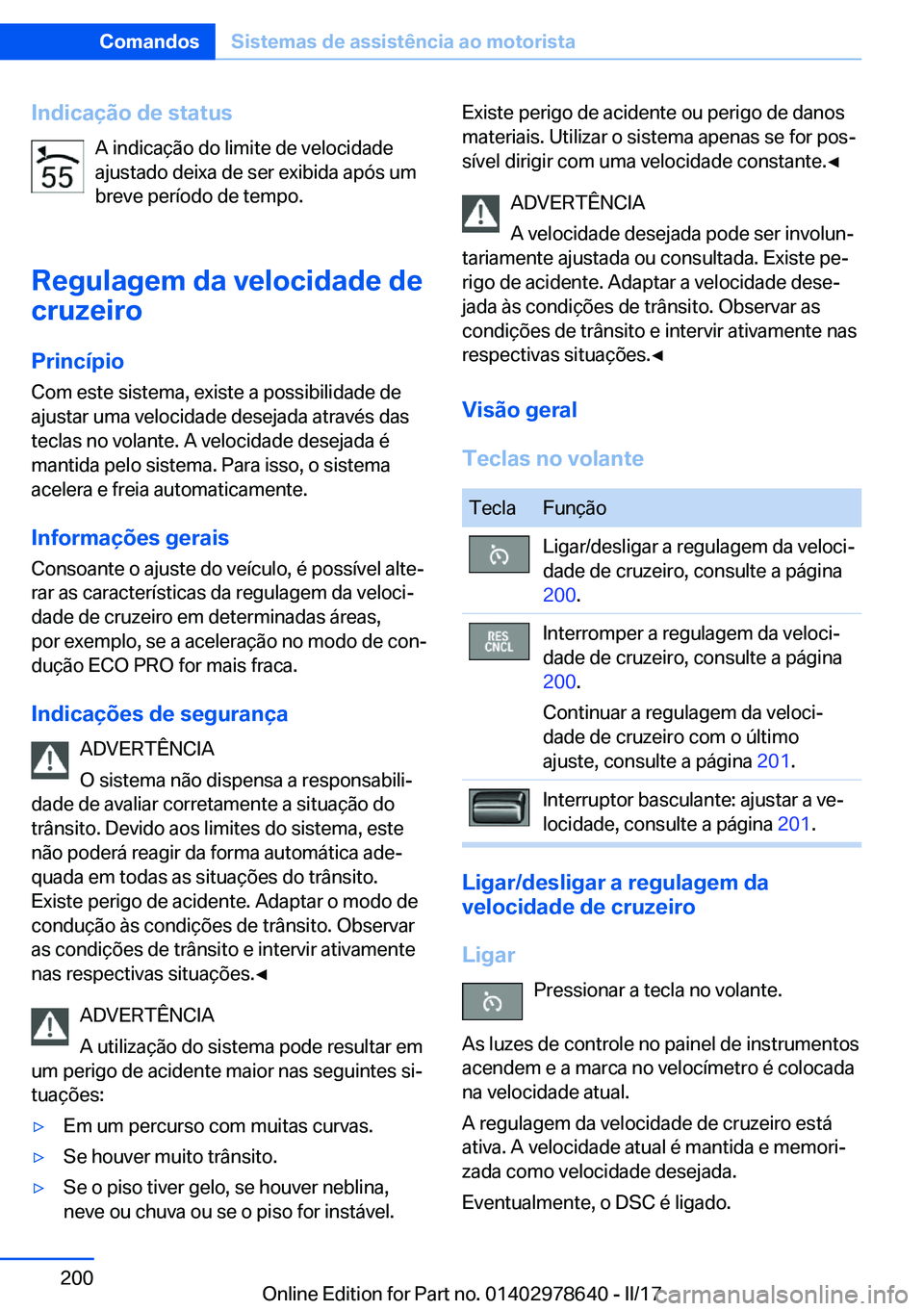 BMW 7 SERIES 2018  Manual do condutor (in Portuguese) �I�n�d�i�c�a�