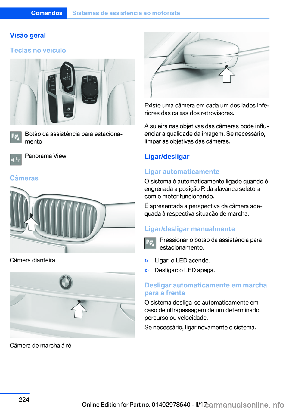 BMW 7 SERIES 2018  Manual do condutor (in Portuguese) �V�i�s�ã�o��g�e�r�a�l
�T�e�c�l�a�s��n�o��v�e�