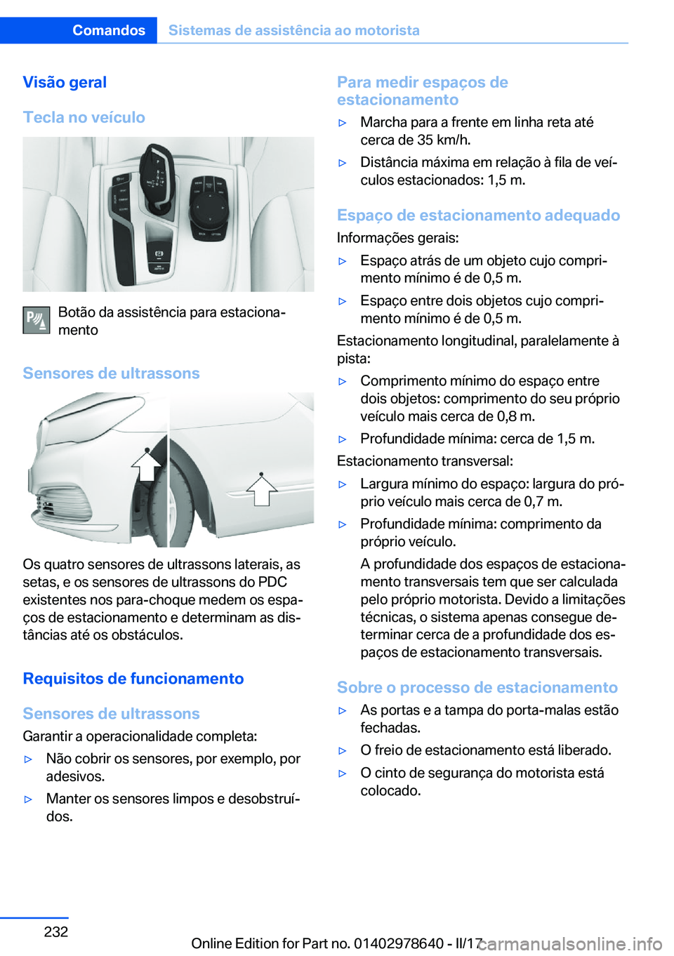 BMW 7 SERIES 2018  Manual do condutor (in Portuguese) �V�i�s�ã�o��g�e�r�a�l
�T�e�c�l�a��n�o��v�e�