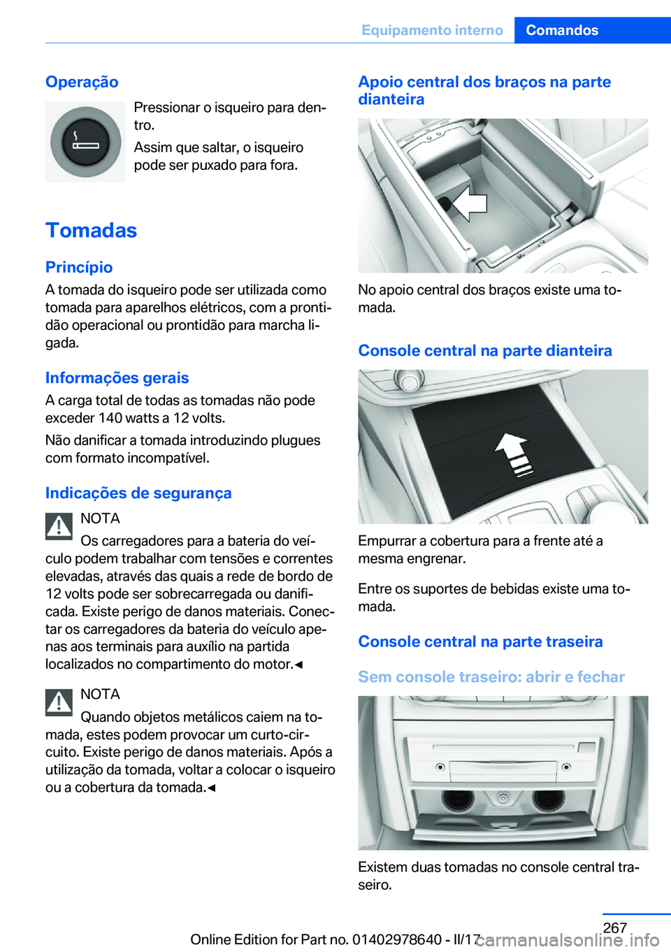BMW 7 SERIES 2018  Manual do condutor (in Portuguese) �O�p�e�r�a�