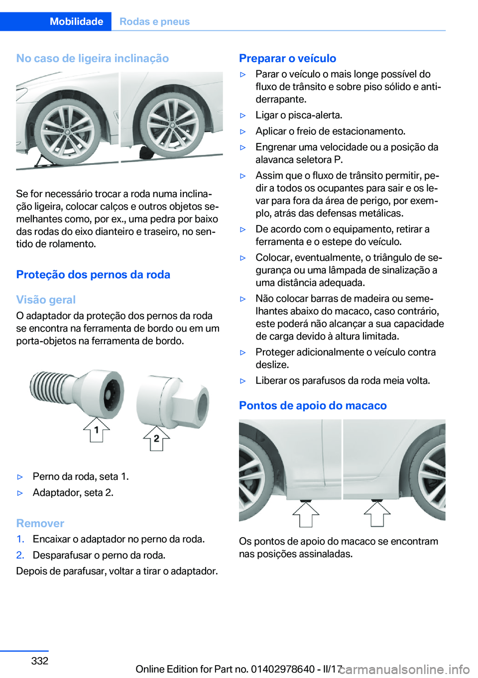BMW 7 SERIES 2018  Manual do condutor (in Portuguese) �N�o��c�a�s�o��d�e��l�i�g�e�i�r�a��i�n�c�l�i�n�a�