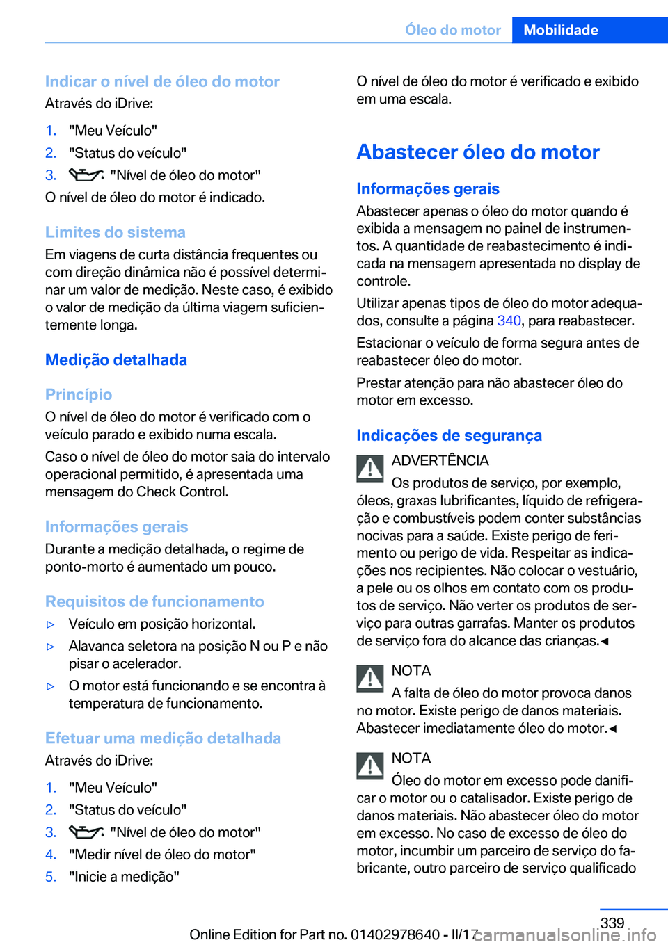 BMW 7 SERIES 2018  Manual do condutor (in Portuguese) �I�n�d�i�c�a�r��o��n�