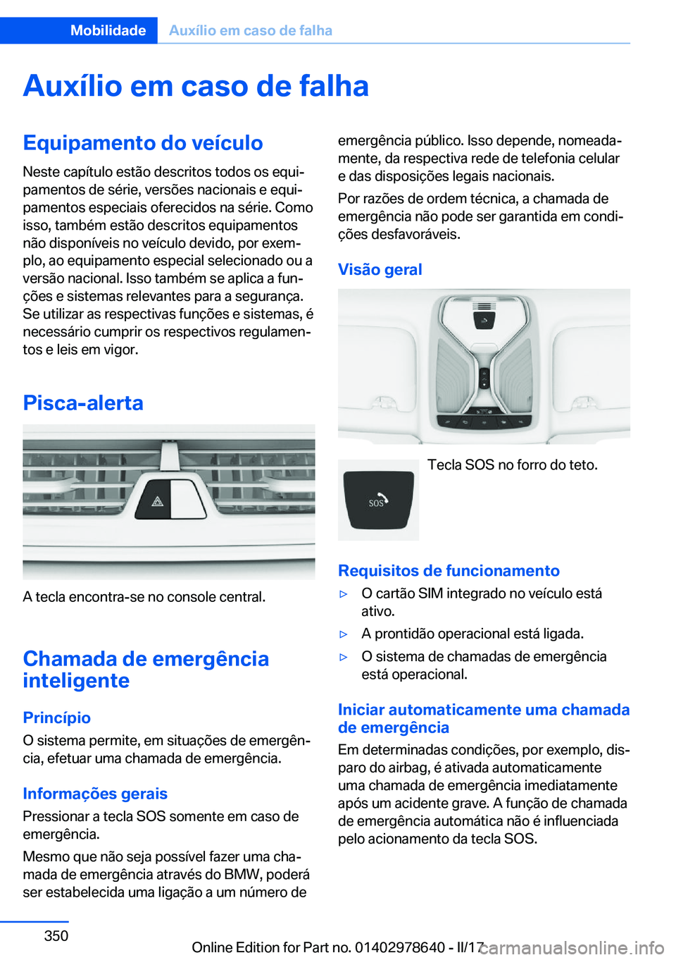 BMW 7 SERIES 2018  Manual do condutor (in Portuguese) �A�u�x�
