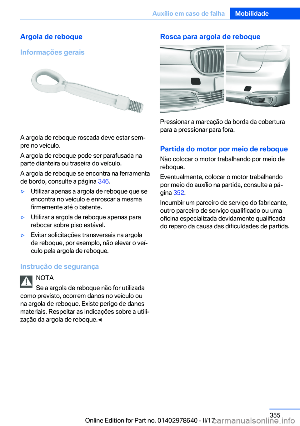 BMW 7 SERIES 2018  Manual do condutor (in Portuguese) �A�r�g�o�l�a��d�e��r�e�b�o�q�u�e
�I�n�f�o�r�m�a�